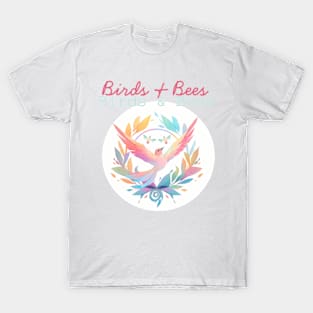 The Birds and Bees T-Shirt